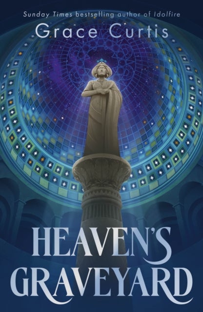Heaven''s Graveyard - uncover the past in the new fantasy romance from a Sunday Times bestselling author
