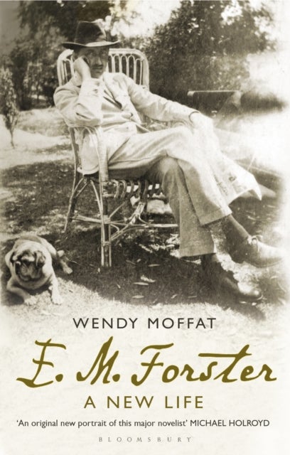 E. M. Forster - A New Life