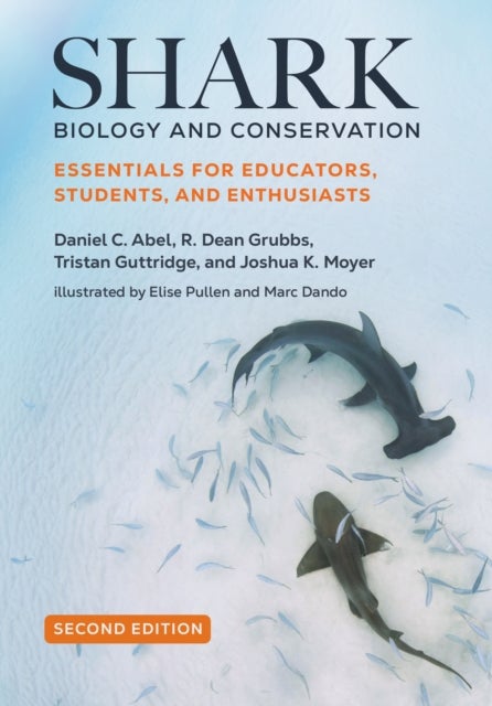 Shark Biology and Conservation - Essentials for Educators, Students, and Enthusiasts