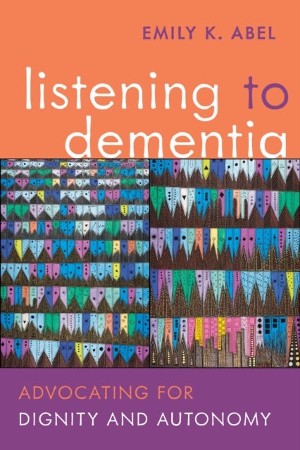 Listening to Dementia - Advocating for Dignity and Autonomy