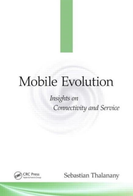 Mobile Evolution - Insights on Connectivity and Service