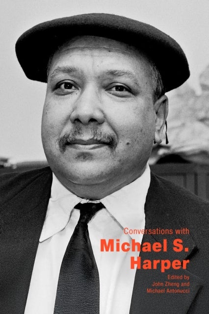 Conversations with Michael S. Harper