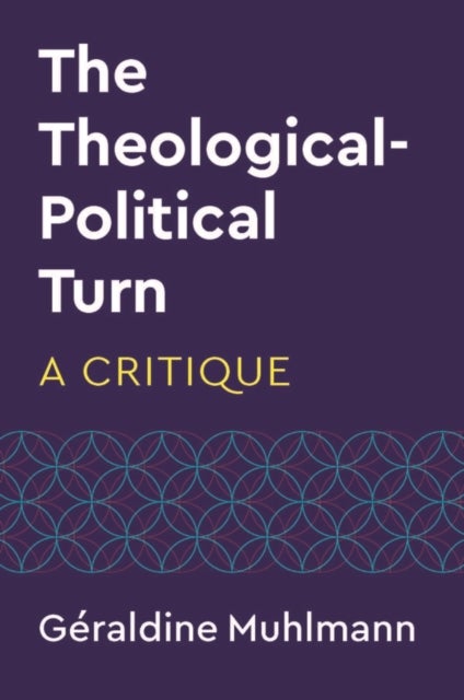 The Theological-Political Turn - A Critique