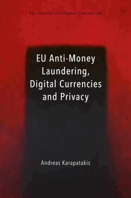 EU Anti-Money Laundering, Digital Currencies and Privacy