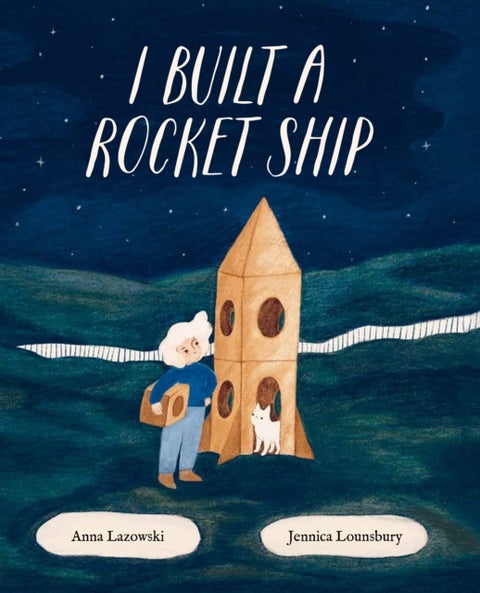 I Built a Rocket Ship