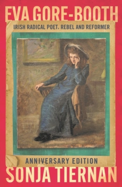Eva Gore-Booth - Anniversary Edition