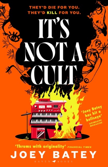 It's Not a Cult - 'Fierce, freewheeling modern folk horror that thrums with originality' Financial Times