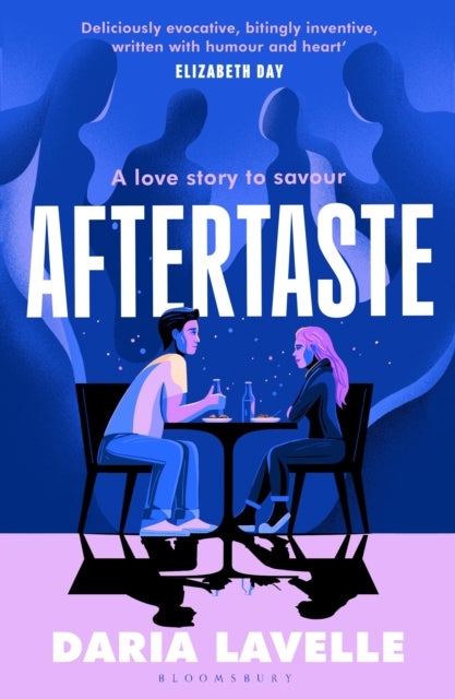 Aftertaste - A love story to savour 'Deliciously evocative, bitingly inventive' Elizabeth Day