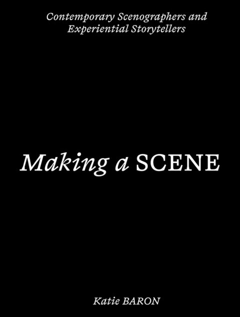 Making a Scene - Pioneering Scenography and Performance Design