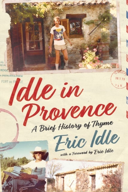 Idle In Provence - A Brief History of Thyme