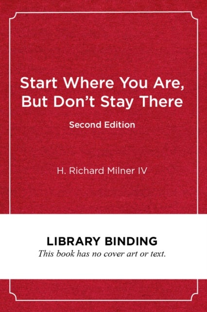 Start Where You Are, but Don't Stay There