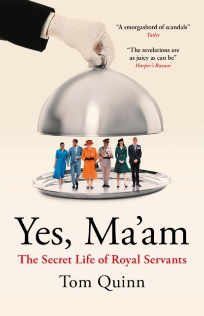 Yes, Ma'am - The Secret Life of Royal Servants