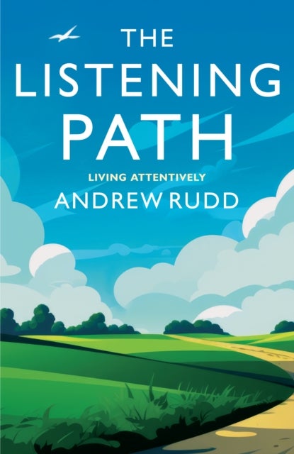 The Listening Path - Living Attentively