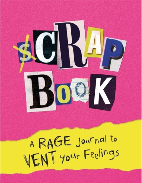 (S)Crapbook - A Rage Journal to Vent Your Feelings