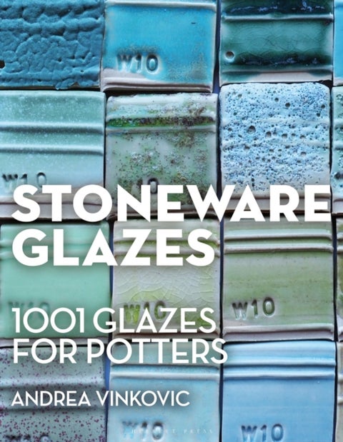 Stoneware Glazes - 1001 Recipes for Potters