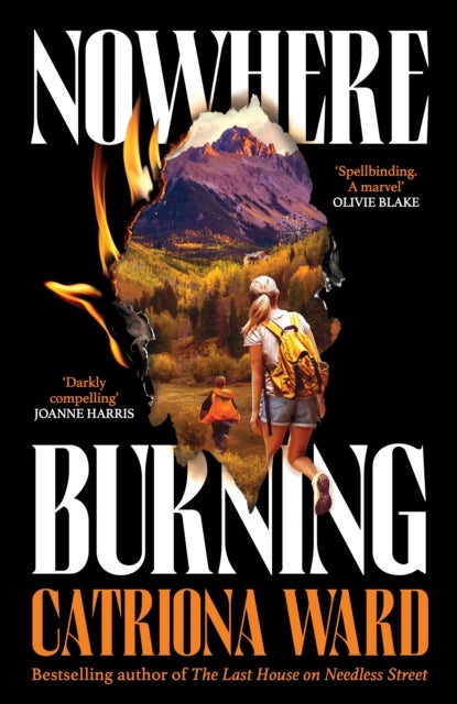 Nowhere Burning - from the bestselling author of The Last House on Needless Street