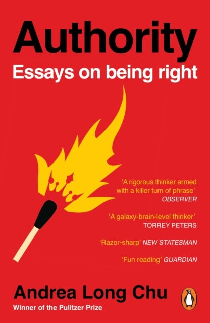 Authority - Essays on Being Right