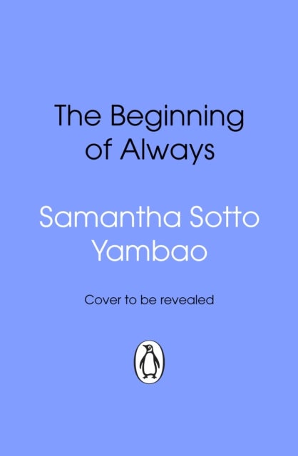 The Beginning of Always