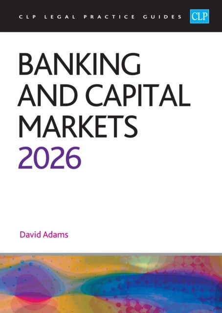 Banking and Capital Markets 2026 - Legal Practice Course Guides (LPC)