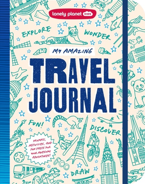 Lonely Planet Kids My Amazing Travel Journal - Write, Draw, Play Games & Capture Special Memories , Packed with Activities & Prompts , Keeps Kids Entertained During Travels