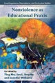Nonviolence as Educational Praxis