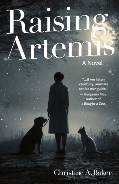 Raising Artemis - A Novel