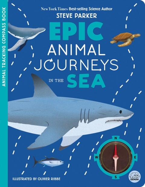 Epic Animal Journeys in the Sea - Animal Tracking Compass Book