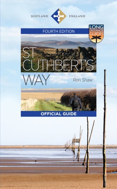 St Cuthbert's Way - The Official Guide