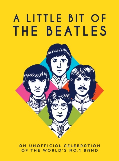 A Little Bit of The Beatles - An Unofficial Celebration of the World’s No.1 Band