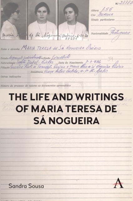 The Life and Writings of Maria Teresa de Sa Nogueira