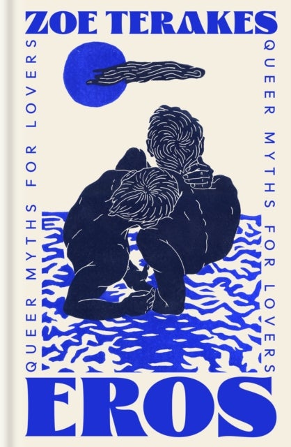 Eros - Queer Myths for Lovers