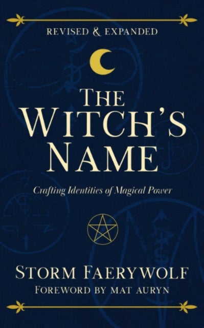 The Witch's Name - Crafting Identities of Magical Power