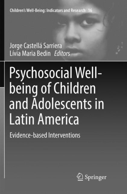 Psychosocial Well-being of Children and Adolescents in Latin America - Evidence-based Interventions