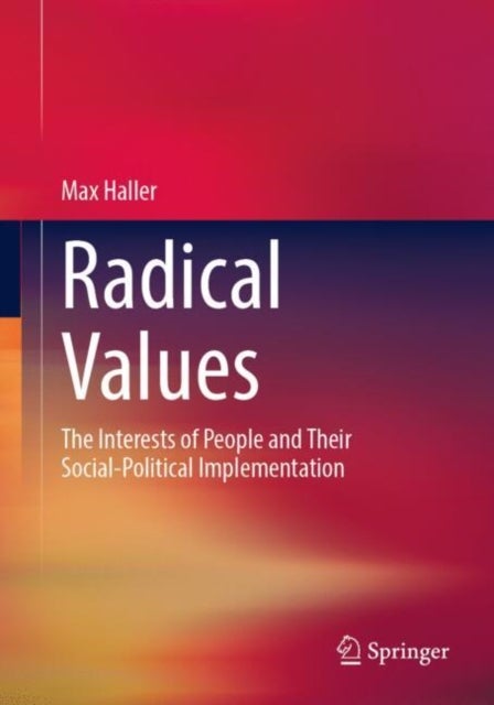 Radical Values - The Interests of People and Their Social-Political Implementation