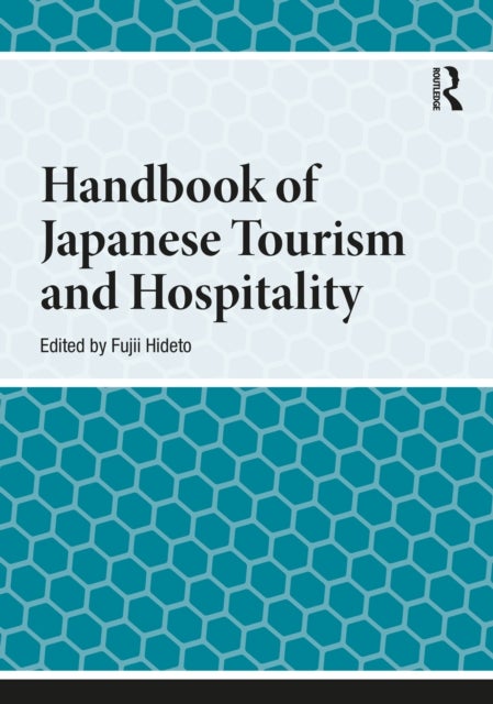 Handbook of Japanese Tourism and Hospitality