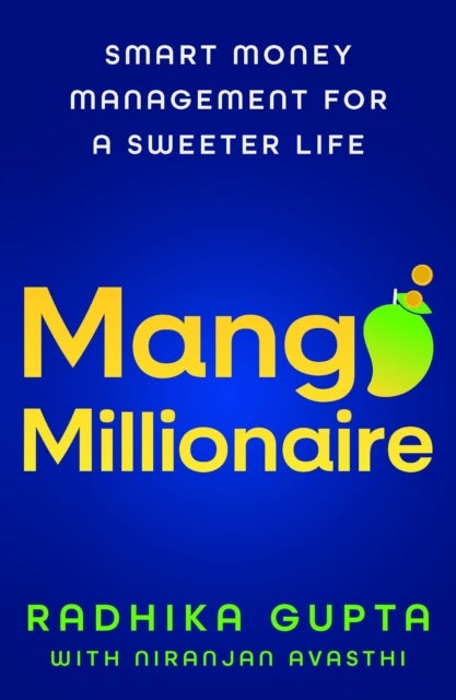 Mango Millionaire - Smart Money Management for a Sweeter Life