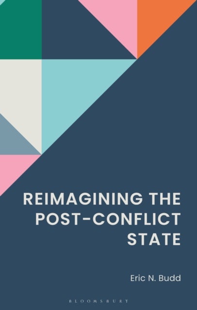 Reimagining the Post-Conflict State