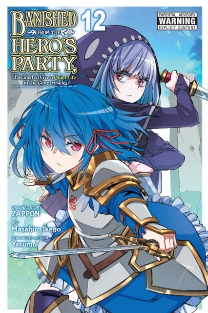 Banished from the Hero''s Party, I Decided to Live a Quiet Life in the Countryside, Vol. 12 (manga)