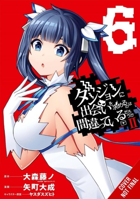Is It Wrong to Try to Pick Up Girls in a Dungeon? II, Vol. 6 (manga)