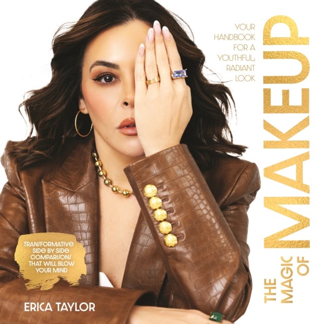The Magic of Makeup - Your Handbook for a Youthful, Radiant Look