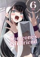 Someone''s Girlfriend Vol. 6