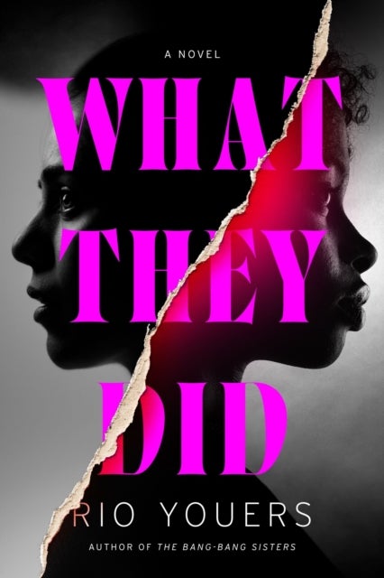 What They Did - A Novel