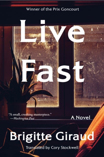 Live Fast - A Novel