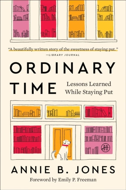 Ordinary Time - Lessons Learned While Staying Put