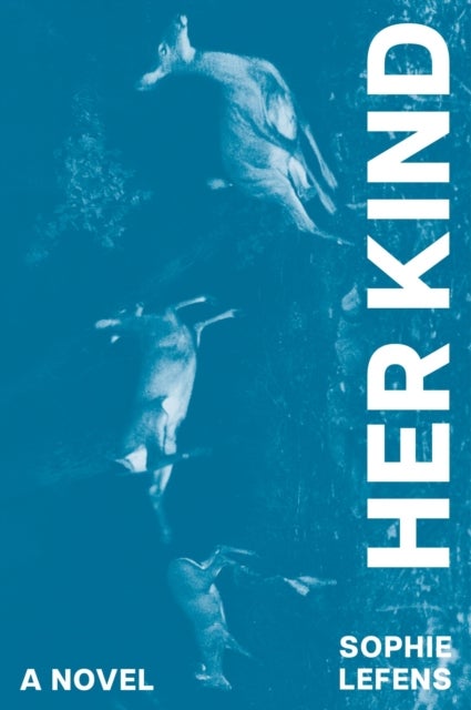 Her Kind - A Novel