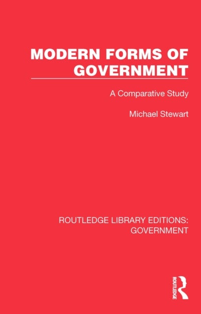 Modern Forms of Government - A Comparative Study