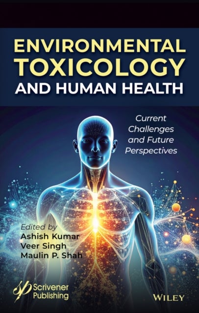 Environmental Toxicology and Human Health - Current Challenges and Future Perspectives