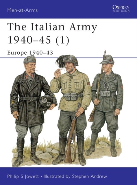 The Italian Army 1940–45 (1) - Europe 1940–43
