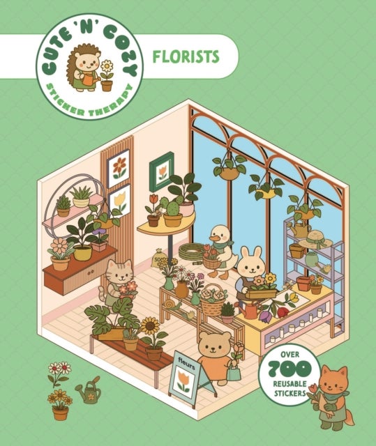 Cute 'n' Cozy Sticker Therapy: Flower Shops - Over 500 reusable stickers!