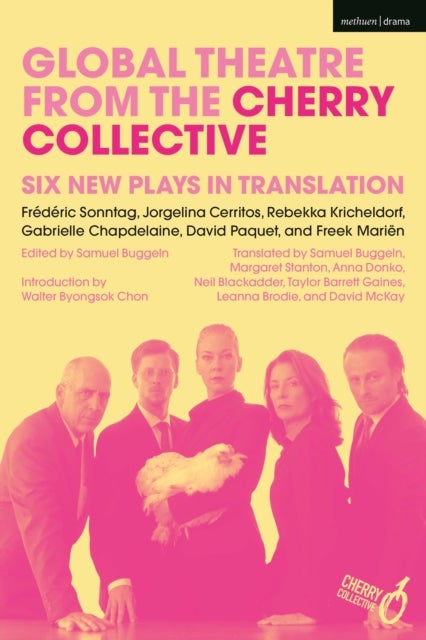 Global Theatre from the Cherry Collective - Six New Plays in Translation